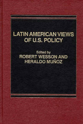 Book cover for Latin American Views of U.S. Policy