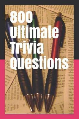 Book cover for 800 Ultimate Trivia Questions
