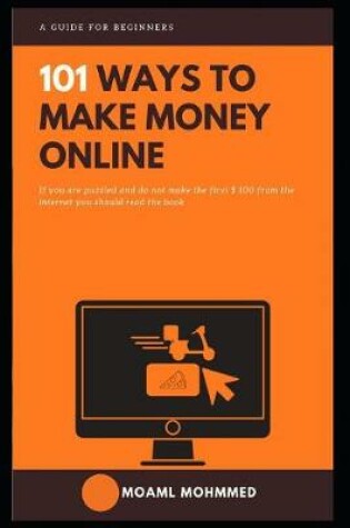 Cover of 101 Ways To Make Money Online