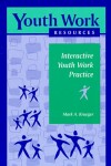 Book cover for Interactive Youth Work Practice