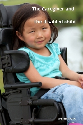 Book cover for The caregiver and the disabled child