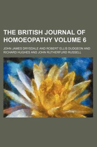 Cover of The British Journal of Homoeopathy Volume 6