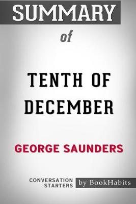 Book cover for Summary of Tenth of December by George Saunders