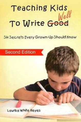 Cover of Teaching Kids to Write Well