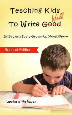 Book cover for Teaching Kids to Write Well