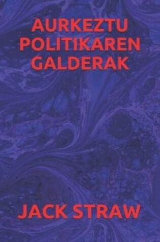 Cover of Aurkeztu Politikaren Galderak