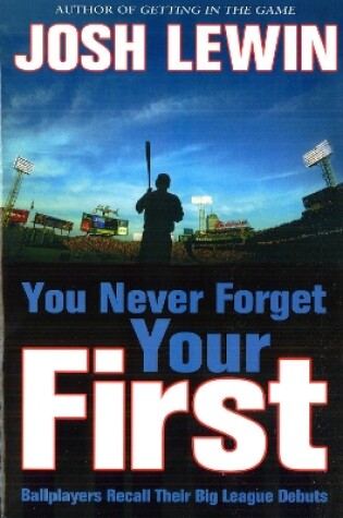 Cover of You Never Forget Your First