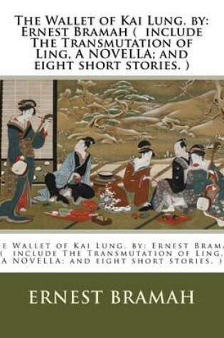 Cover of The Wallet of Kai Lung. by