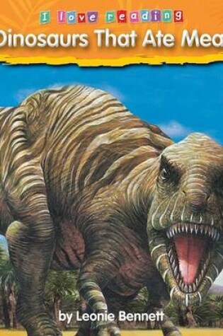 Cover of Dinosaurs That Ate Meat