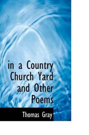 Cover of In a Country Church Yard and Other Poems