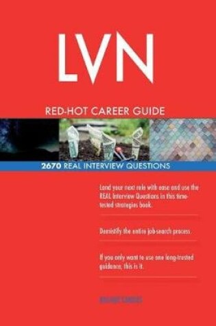 Cover of LVN Red-Hot Career Guide; 2670 Real Interview Questions