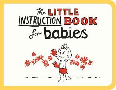 Book cover for The Little Instruction Book for Babies