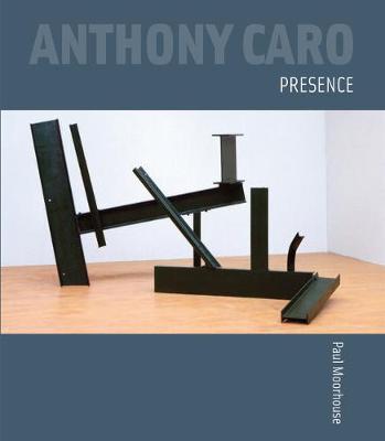 Book cover for Anthony Caro: Presence