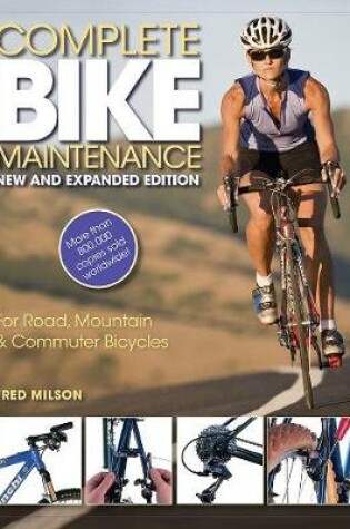 Cover of Complete Bike Maintenance New and Expanded Edition
