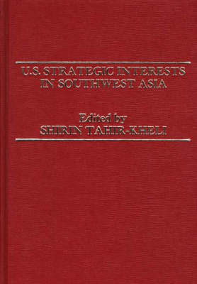 Book cover for U.S. Strategic Interests in Southwest Asia