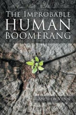 Cover of The Improbable Human Boomerang