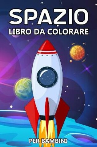 Cover of Spazio Libro da Colorare per Bambini