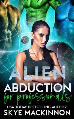 Book cover for Alien Abduction for Professionals