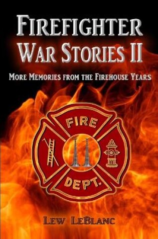 Cover of Firefighter War Stories II