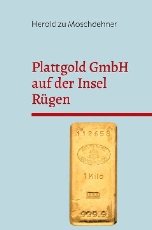 Cover of Plattgold GmbH auf der Insel Rügen