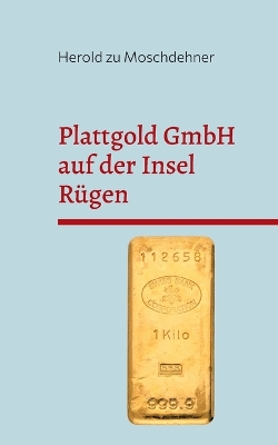 Book cover for Plattgold GmbH auf der Insel Rügen