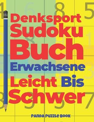 Cover of Denksport Sudoku Buch Erwachsene Leicht Bis Schwer