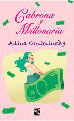 Book cover for Cabrona y Millonaria / Bitch But Millionaire