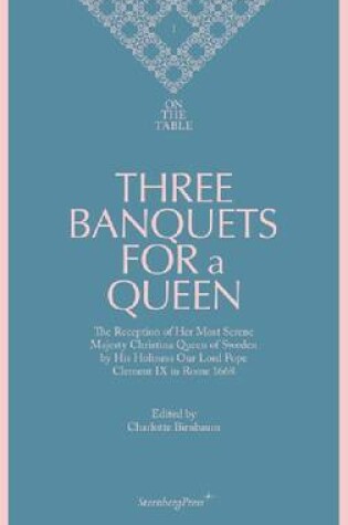 Cover of Three Banquets for a Queen
