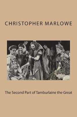 Book cover for The Second Part of Tamburlaine the Great