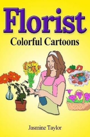 Cover of Florist Colorful Cartoons