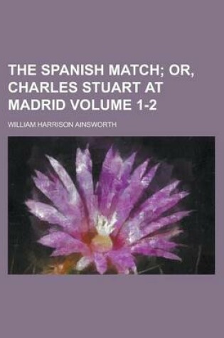 Cover of The Spanish Match Volume 1-2