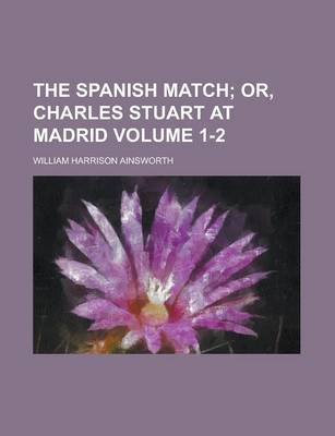 Book cover for The Spanish Match Volume 1-2