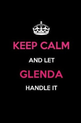 Cover of Keep Calm and Let Glenda Handle It