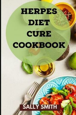 Cover of Herpes Diet Cure Cookbook