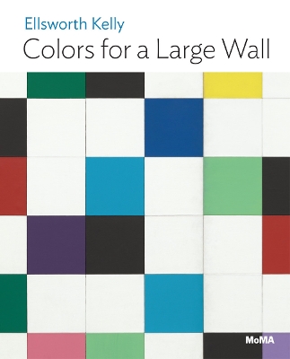 Cover of Ellsworth Kelly: Colors for a Large Wall