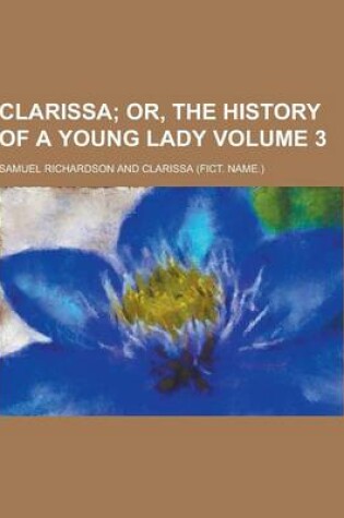 Cover of Clarissa Volume 3