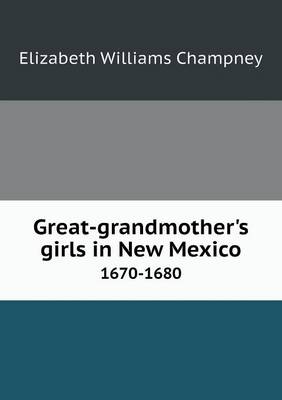 Book cover for Great-grandmother's girls in New Mexico 1670-1680