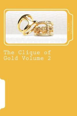 Book cover for The Clique of Gold Volume 2