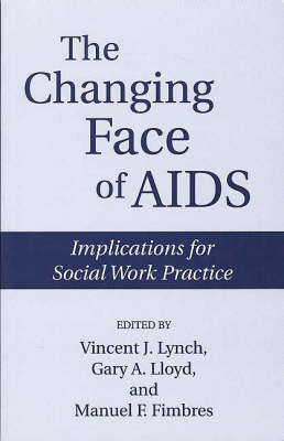 Book cover for The Changing Face of AIDS