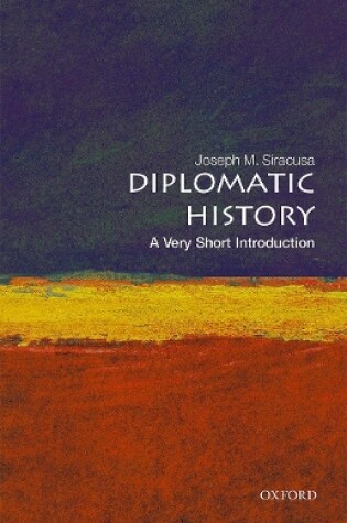 Cover of Diplomatic History: A Very Short Introduction