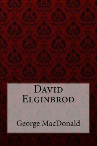 Cover of David Elginbrod George MacDonald