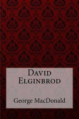 Book cover for David Elginbrod George MacDonald