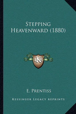 Book cover for Stepping Heavenward (1880) Stepping Heavenward (1880)