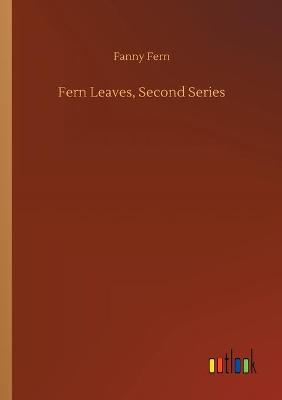 Book cover for Fern Leaves, Second Series