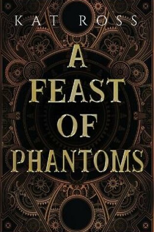 Cover of A Feast of Phantoms