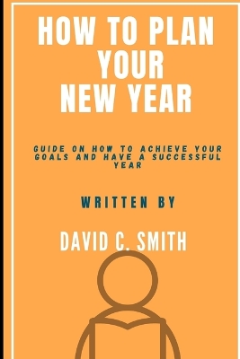 Book cover for How To Plan Your New Year