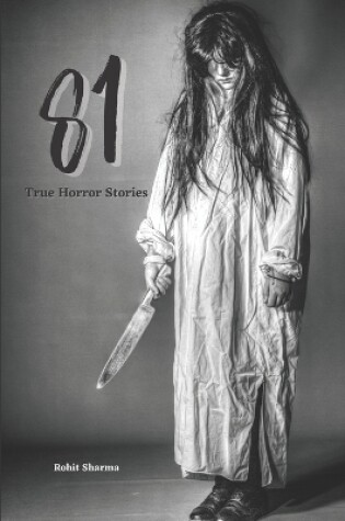 Cover of 81 True Horror Stories