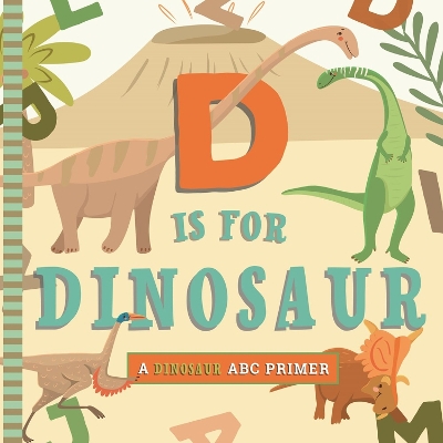 Book cover for D is for Dinosaur