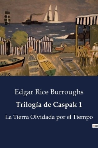 Cover of Trilogía de Caspak 1