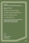 Book cover for Finanzierung risikobehafteter Investitionsvorhaben